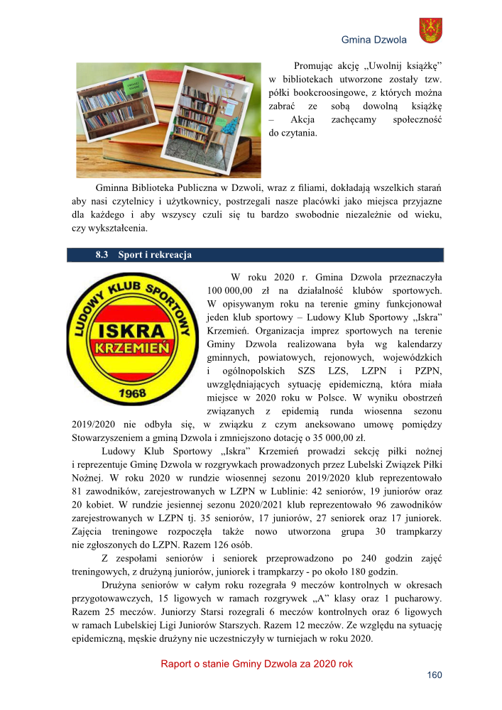 Dwie półki z książkami na tle dużych, ułożonych książek, obok tekstu i logo Gminy Dzwola oraz logo Ludowego Klubu Sportowego Iskra Krzemień.