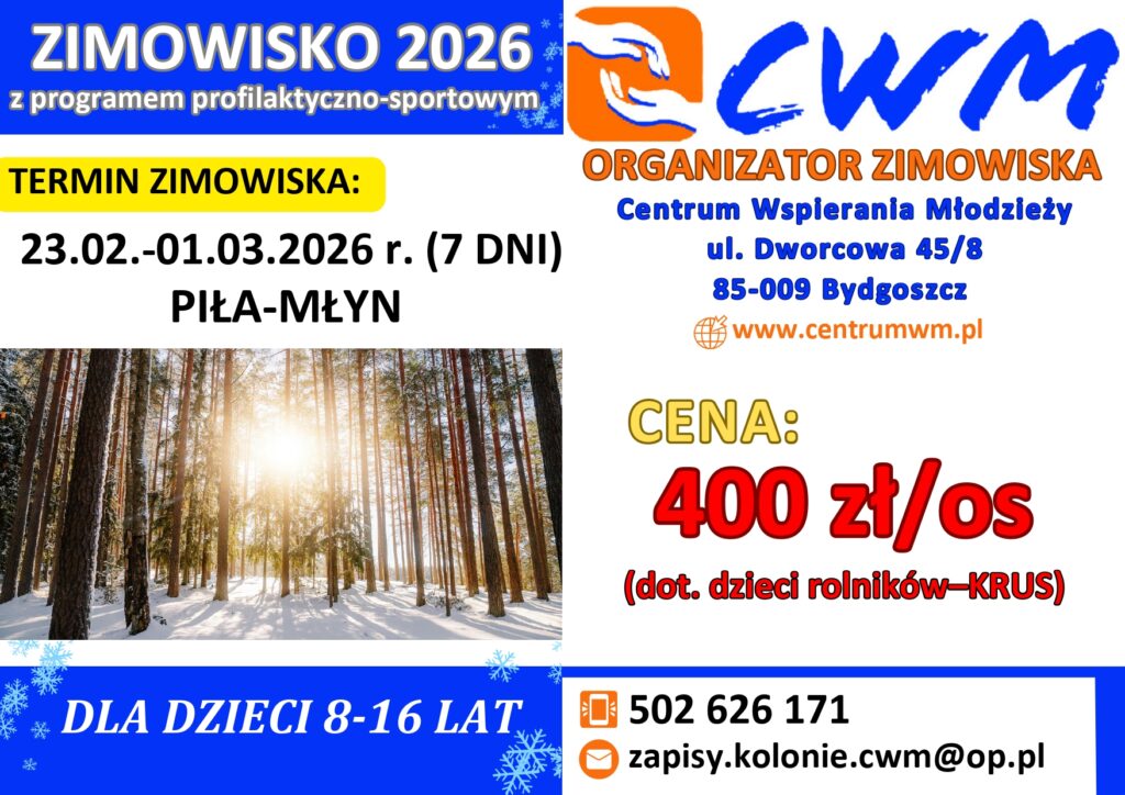 Plakat zimowiska 2026 z programem sportowym, termin 23.02-01.03.2026, miejsce Piła-Młyn, cena 400 zł/os, dla dzieci 8-16 lat, kontakt telefoniczny i e-mail, zdjęcie lasu zimą.