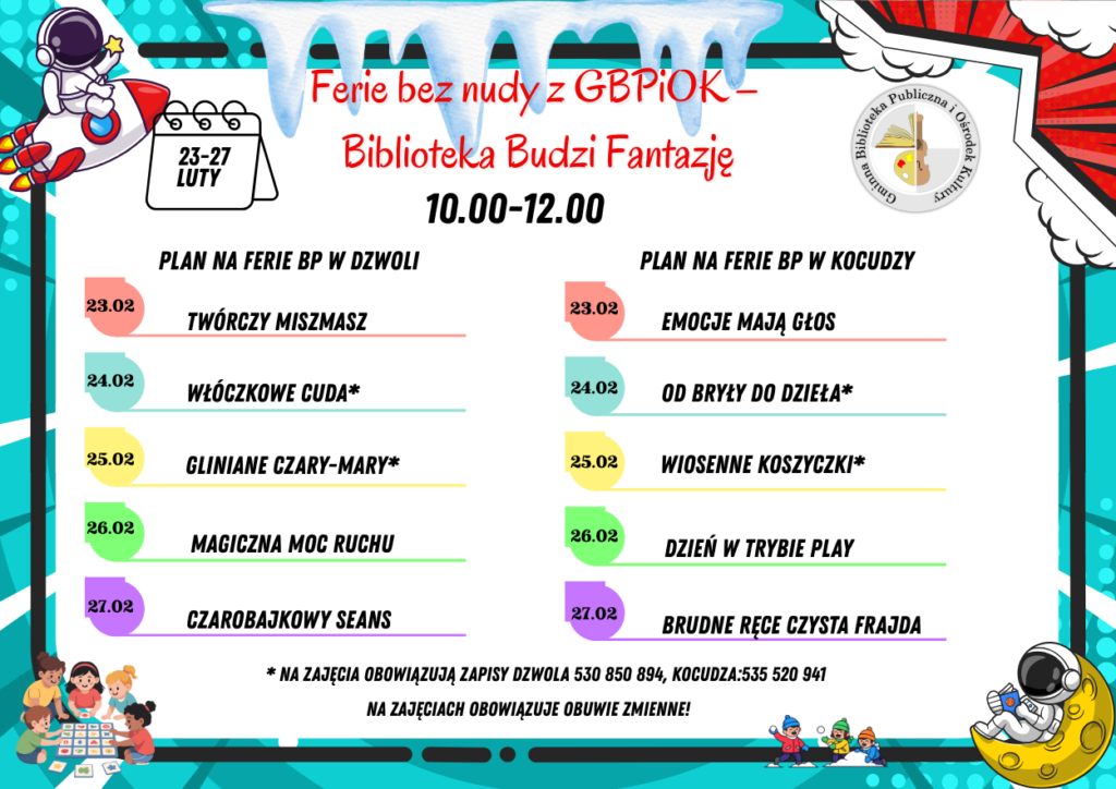 Plan ferii zimowych GBPiOK od 23 do 27 lutego, kolorowe daty, zajęcia w Dzwoli i Kocudzy, ilustracje astronautów, dzieci grające przy stole, lodowe sopelki u góry.